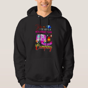 Moletom Sim, eu tenho um plano de aposentadoria, vou acamp