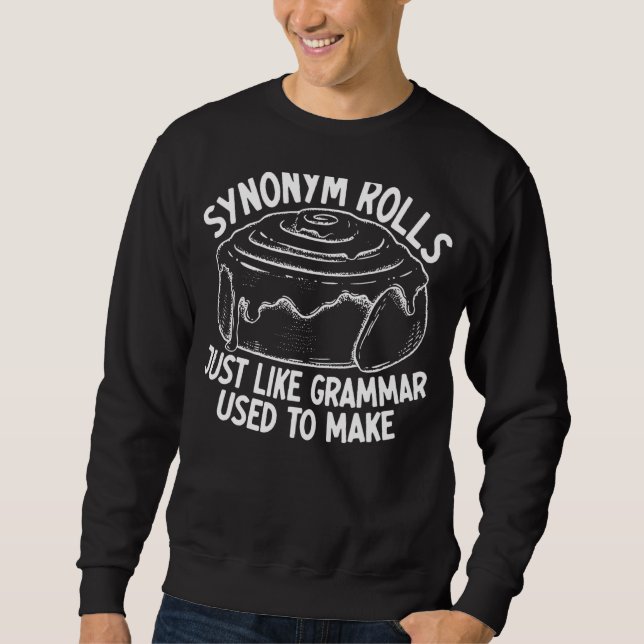 Moletom Sinônimo Rolls Tal Como A Gramática Costumava Faze (Frente)