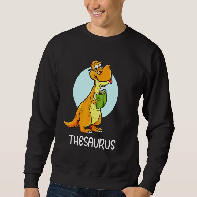 Moletom Sinônimos de dinossauros lindos Antonyms Professor (Frente)