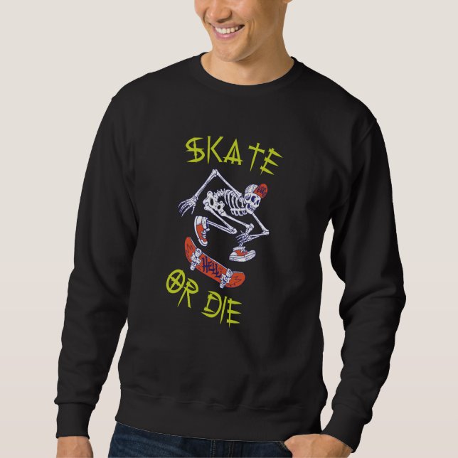Moletom Skeleton Skateboarder skate ou die (Frente)