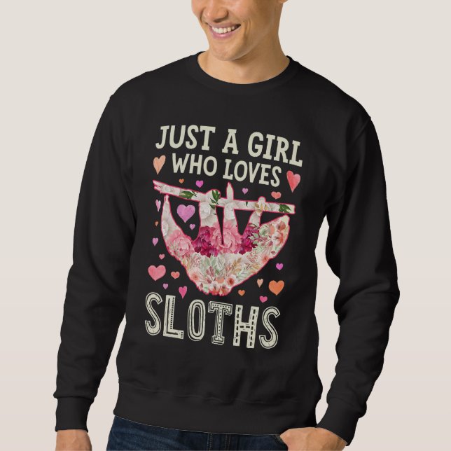 Moletom Sloth Apenas Uma Menina Que Ama As Flores De Lama  (Frente)
