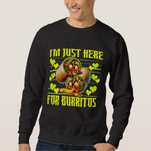 Moletom só estou aqui para burritos