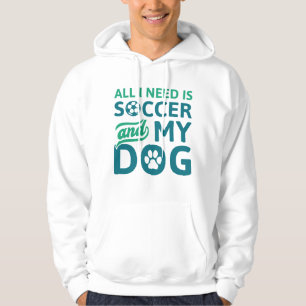 Moletom Só Preciso De Futebol E Meu Cachorro