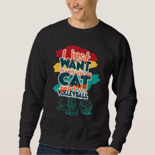 Moletom Só Quero Ficar Com O Meu Gato E Jogar Volleybal.