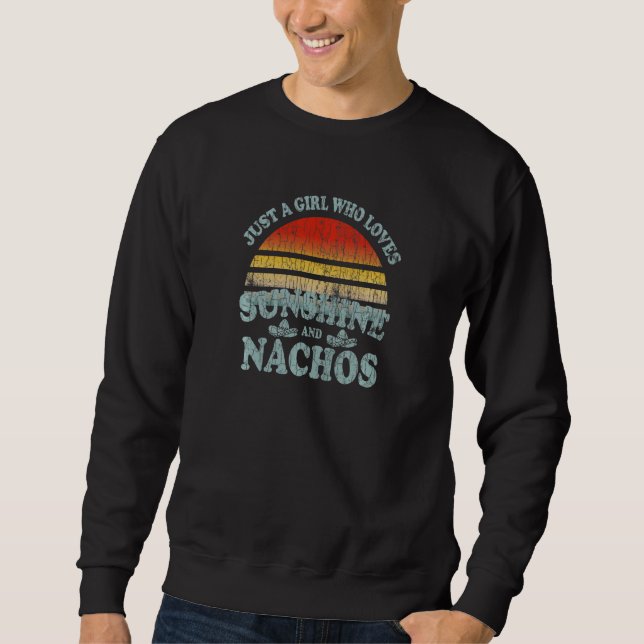 Moletom Só Uma Menina Que Ama Nachos Divertidos Nacho Foo  (Frente)