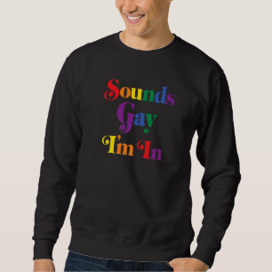 Moletom Soa Gay, estou dentro