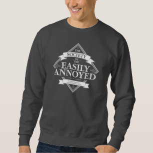 Moletom Society of The Easily Annoyed