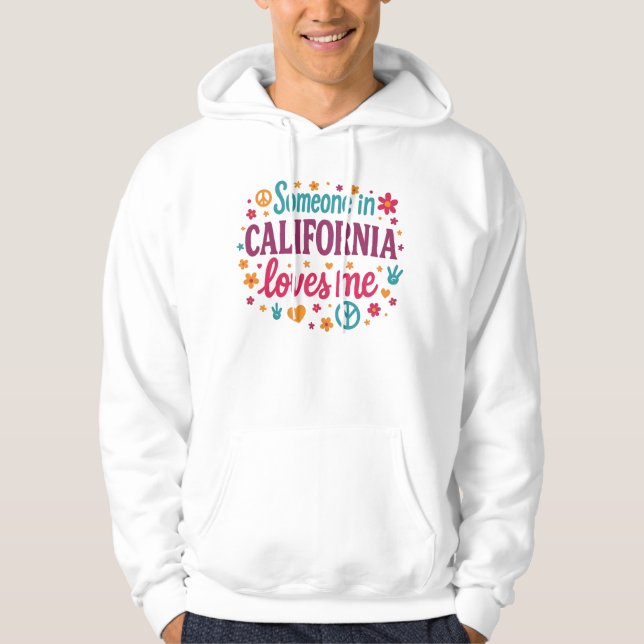 Moletom Someone in California Loves Me Funny Gifts Hoodies (Frente)
