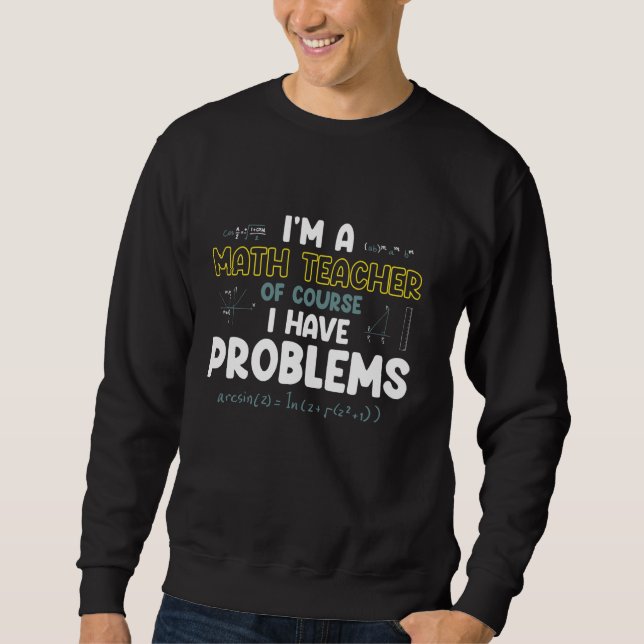 Moletom Sou Professora De Matemática, Claro Que Tenho Prob (Frente)