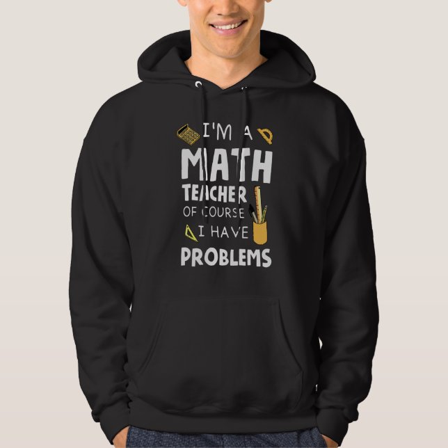 Moletom Sou Professora De Matemática, Claro Que Tenho Prob (Frente)