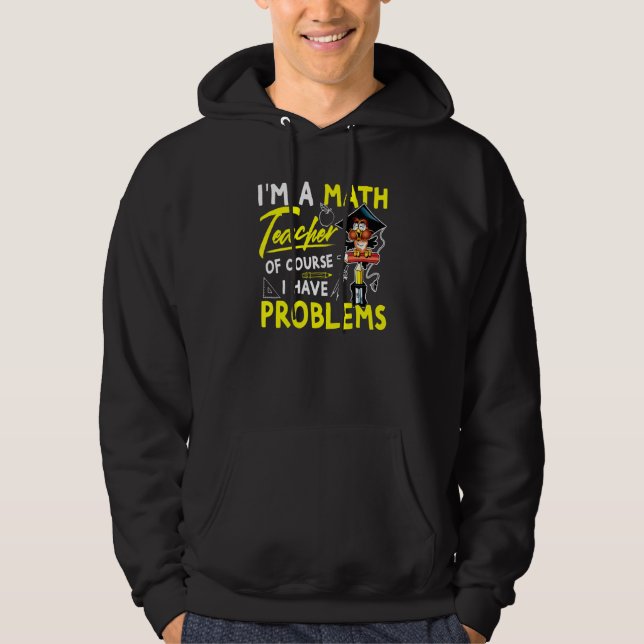 Moletom Sou Professora De Matemática, Claro Que Tenho Prob (Frente)