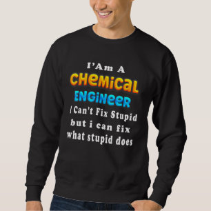Moletom Sou um engenheiro químico Não Posso Consertar Enge
