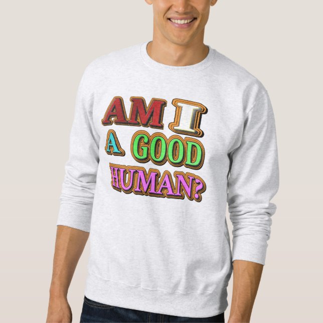 Moletom "Sou Uma Boa Pessoa?" Design bonito. Compre agora (Frente)