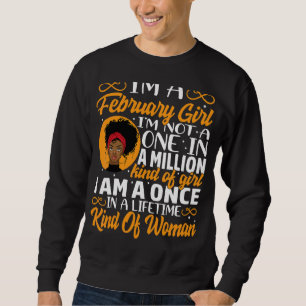 Moletom Sou uma garota de fevereiro Não sou uma em um milh