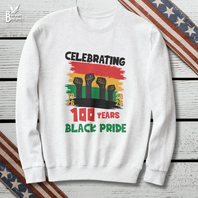 Moletom Souvenir do Centenário do Mês da História Negra BH (BHM100 Black History Month Sweatshirt celebrating 100 Years of Black Pride with power fists)