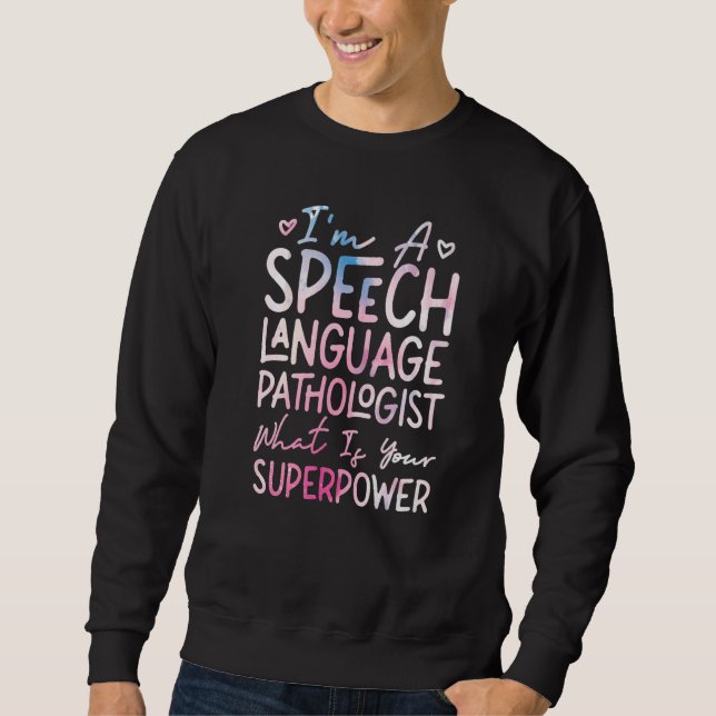 Moletom Speech Therapist Therapy Assistant SLP I'm A Speec (Frente)