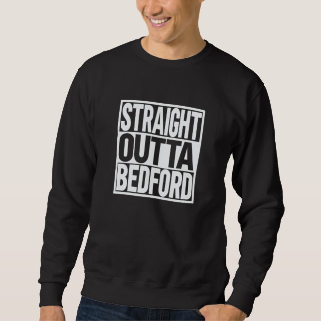 Moletom Straight Outta Bedford (Frente)