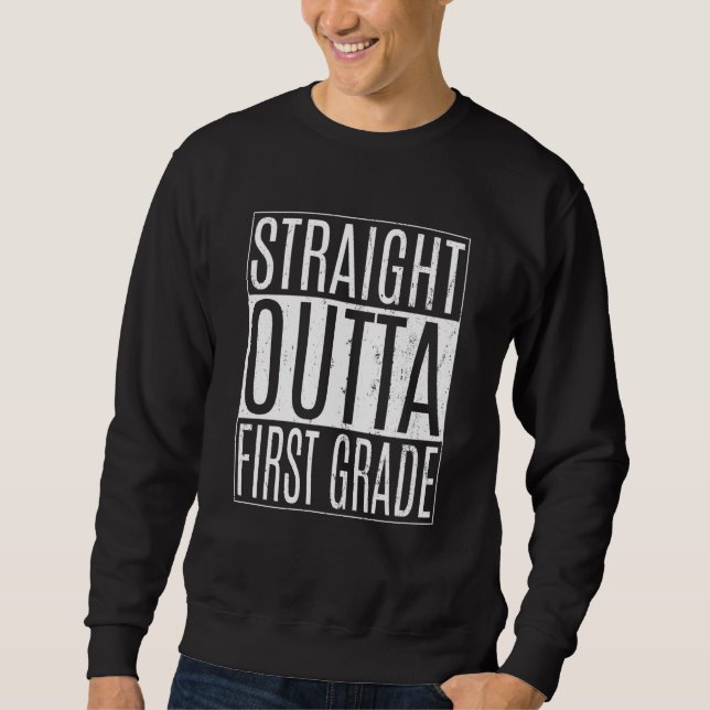 Moletom Straight Outta First Grade Tees Graduation 1st Gra (Frente)