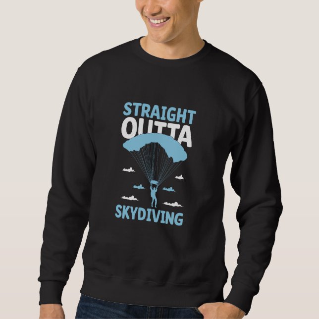 Moletom Straight Outta Skydiving Skydive Parachute Skydive (Frente)