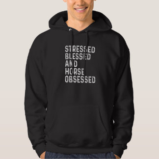 Moletom Stressed Blessed And Horse Obsessed Equestrian Hor