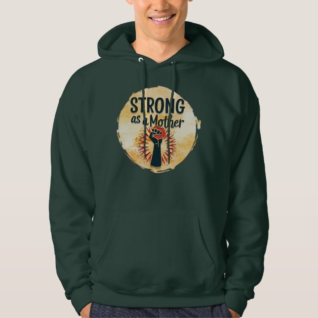 Moletom Strong as a Mother – Feminine Power Design (Frente)