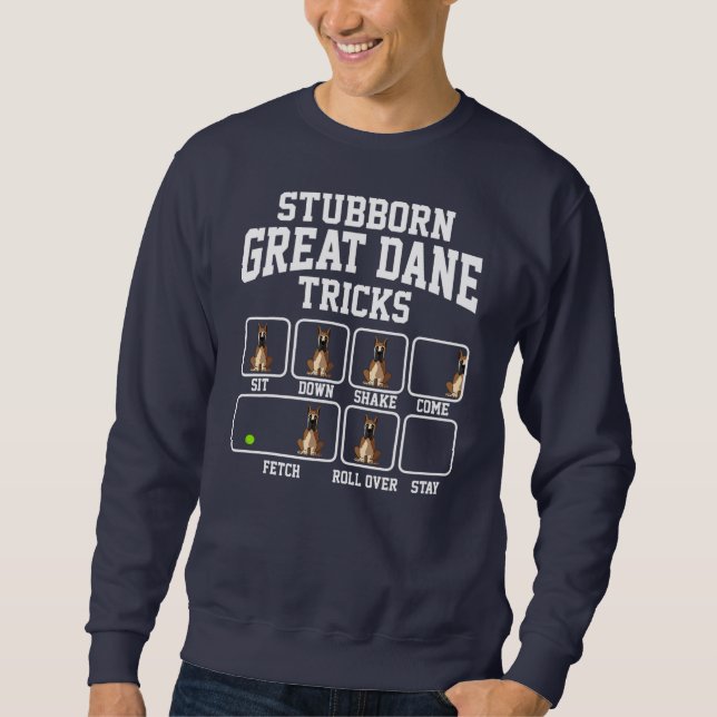 Moletom Stubborn Great Dane Dog Tricks Dog Lover  (Frente)