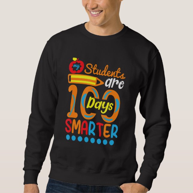 Moletom Student Are 100 Days Smarter  Student Teacher (Frente)