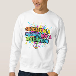 Moletom Success Is a Journey Motivational Quote Design