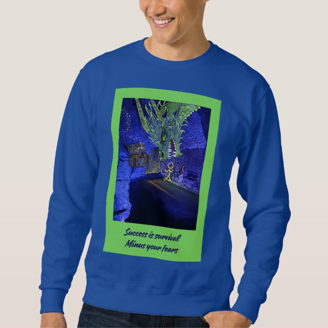 Moletom Sucesso é sobrevivência, menos seus medos. (Frente)