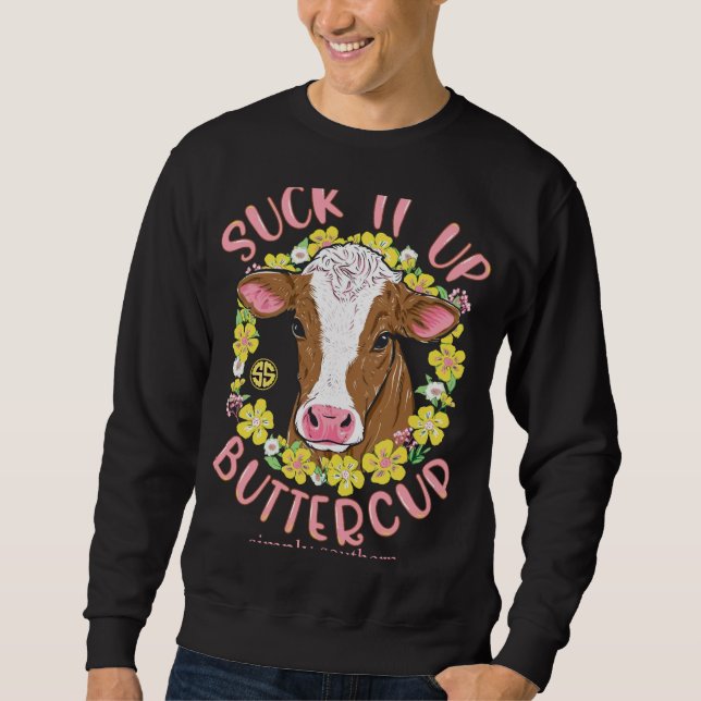 Moletom Suck-It-Up-ButterCup-Simplesmente-Southern-Cow-Fun (Frente)