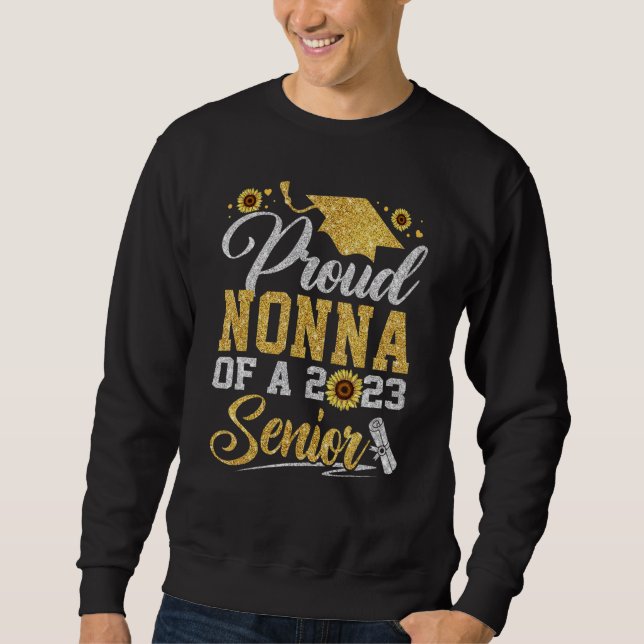Moletom Sunflower 2023 Proud Nonna Of A 2023 Senior Gradua (Frente)