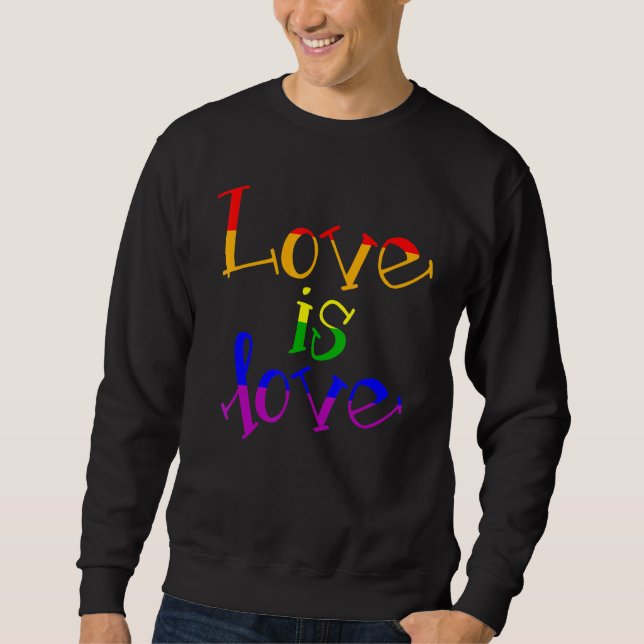 Moletom Suporte Lgbb O Rainbow Pride Love É Love Ga Lésbic (Frente)