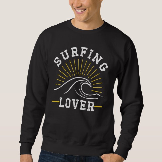 Moletom Surfing Surfboard Sayings Surfer Surf (Frente)