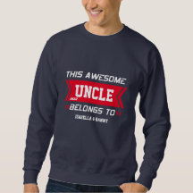 Sweatshirt incrível para o tio