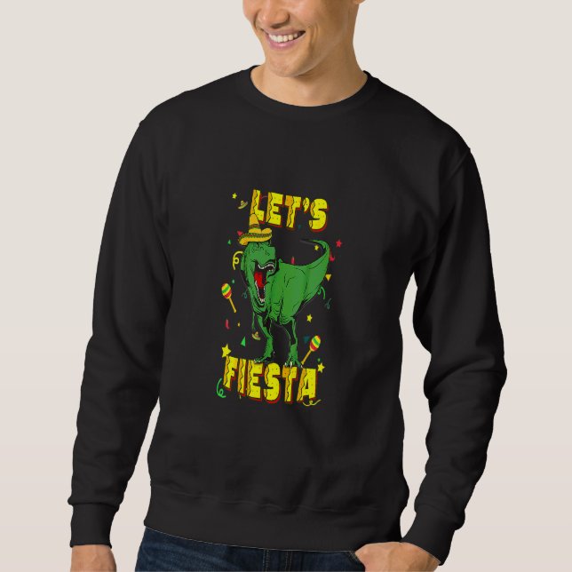 Moletom T Rex Cinco De Mayo Tyrannosaurus Dinosaur Lets F (Frente)
