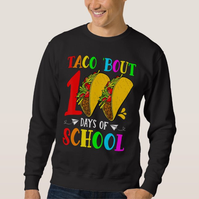 Moletom Taco Bout 100 Days Of School Taco Lover Teacher St (Frente)