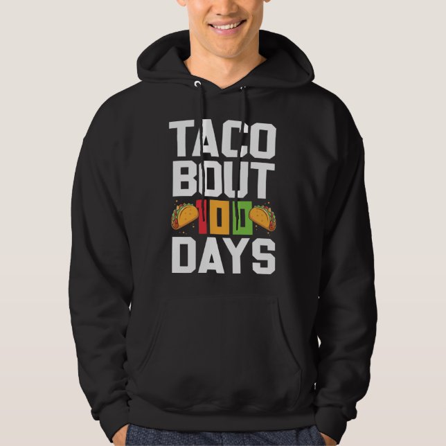 Moletom Taco Bout 100 Days Of School Taco  Teacher Student (Frente)