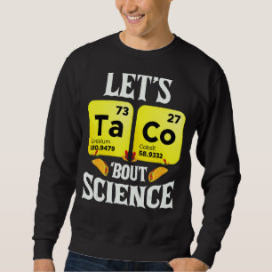 Moletom Taco Sobre Ciência Física E Química Teto