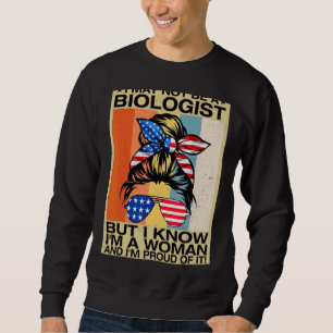Moletom Talvez não seja biólogo, mas sei que sou mulher