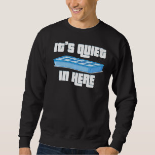 Moletom Também está quieto aqui, pessoal quieto