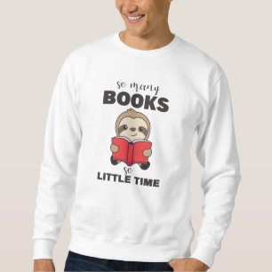 Moletom Tantos Livros Tão Pouco Tempo Lendo Livro
