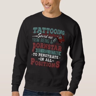 Moletom Tatuagem Orgulhosa E Tatotósta Dizendo Tatuagem 1