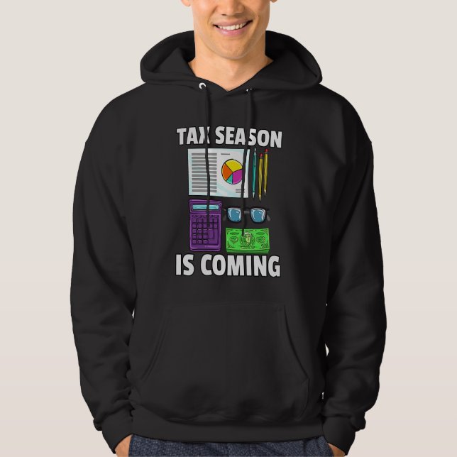Moletom Tax Season is Coming CPA Bookkeeping  For Bookkeep (Frente)
