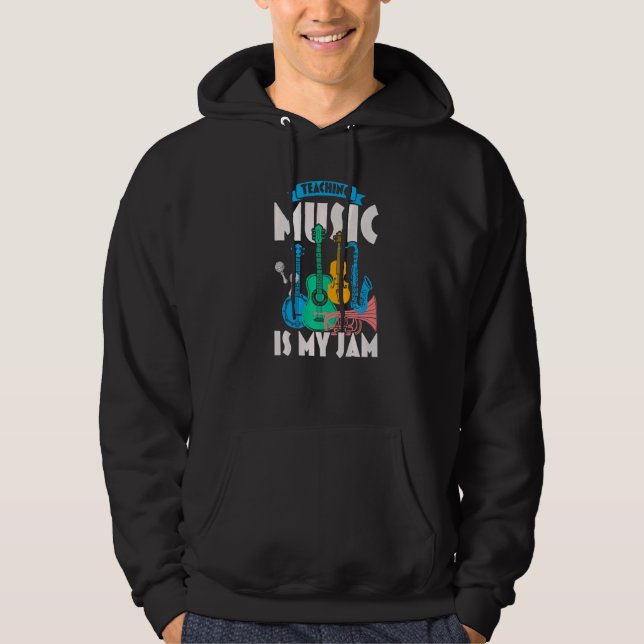 Moletom Teaching Music Is My Jam Music Teacher Musician (Frente)