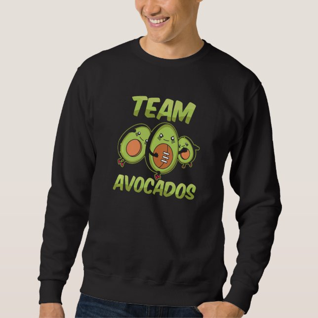 Moletom Team Avocados Cute  Avocado Sayings (Frente)