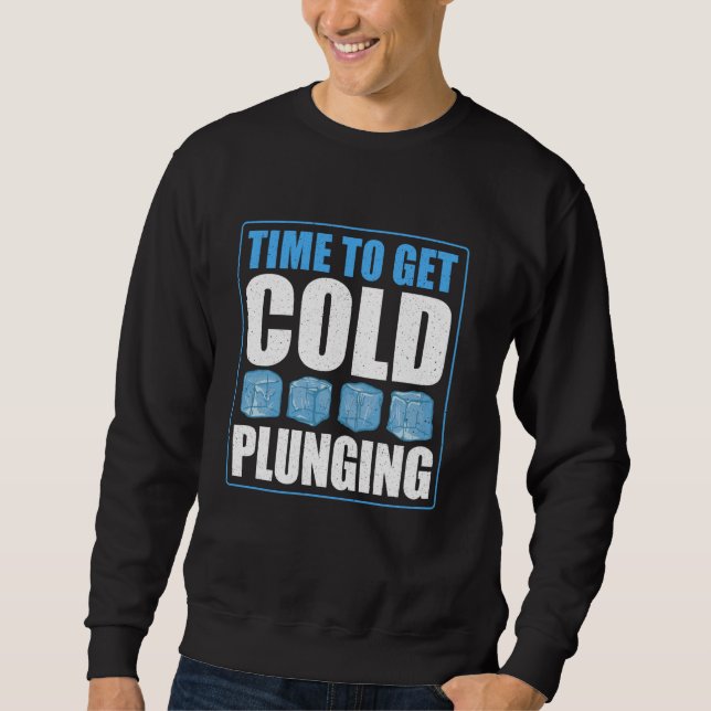 Moletom Tempo Para Obter Banho De Gelo Frio (Frente)