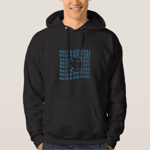 Moletom Tenha Um Bom Dia, Retrorando O Sorriso.