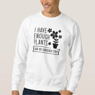 Moletom Tenho Plantas Suficientes