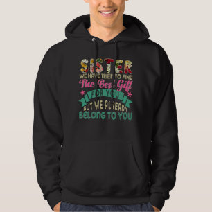 Moletom Tentamos Encontrar O Melhor Presente Para A Irmã