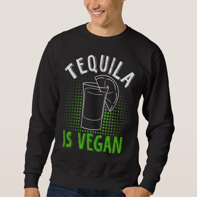 Moletom Tequila Vegan Para Vegan (Frente)